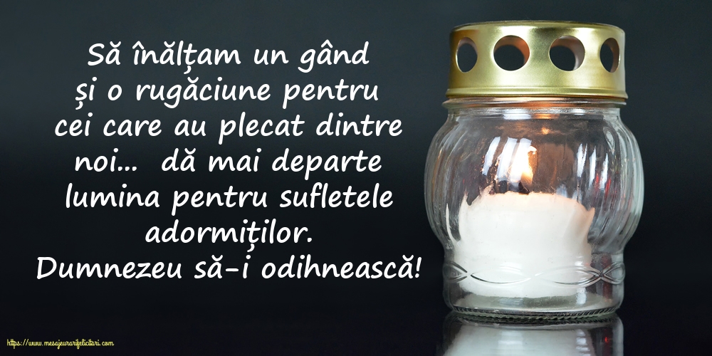 Comemorare Dumnezeu să-i odihnească!