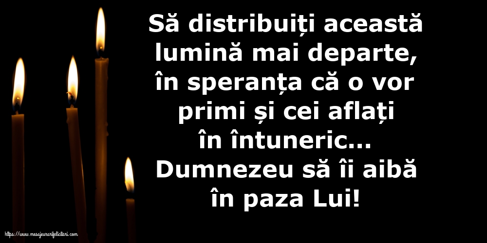 Comemorare Dumnezeu să îi aibă în paza Lui!