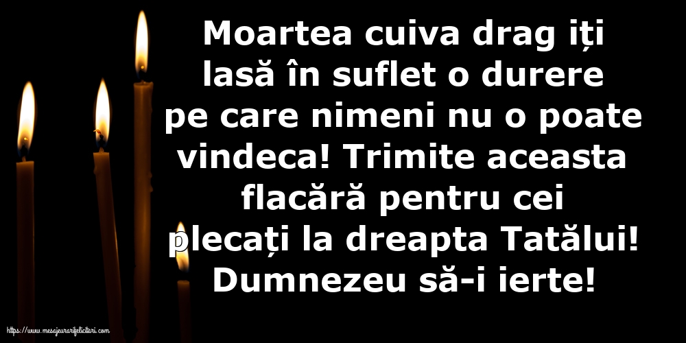 Imagini de Comemorare - Dumnezeu să-i ierte! - mesajeurarifelicitari.com