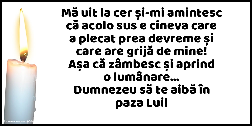 Comemorare Dumnezeu să te aibă în paza Lui!
