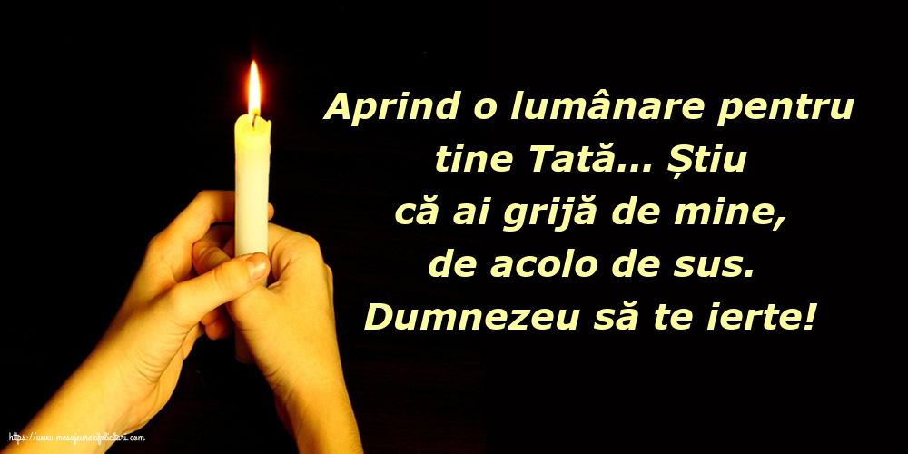 Comemorare Dumnezeu să te ierte! O lumânare pentru Tata...