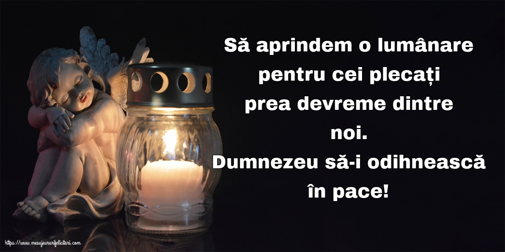 Comemorare Dumnezeu să-i odihnească în pace!
