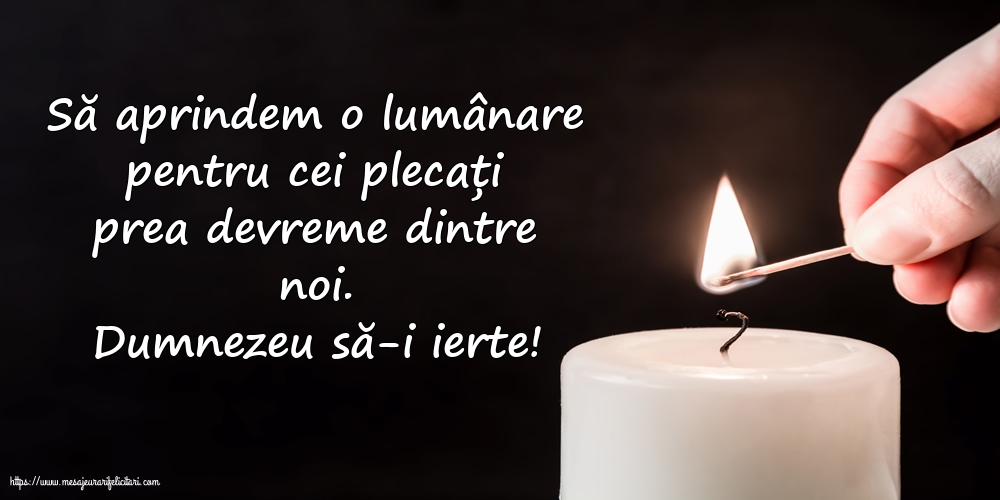 Comemorare Dumnezeu să-i ierte!