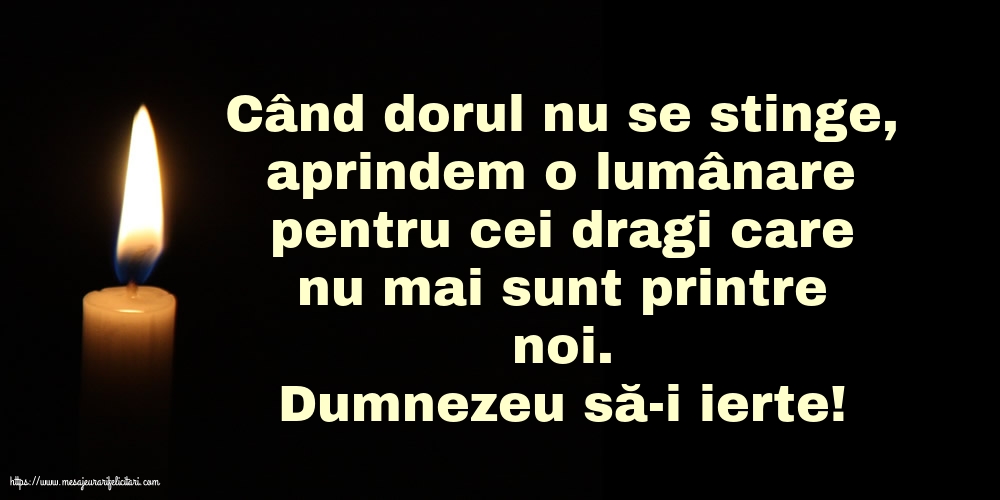 Comemorare Dumnezeu să-i ierte!