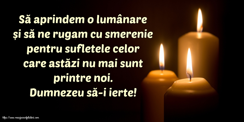 Comemorare Dumnezeu să-i ierte!