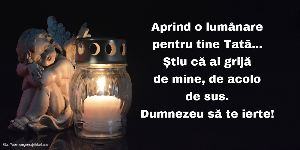 Comemorare Dumnezeu să te ierte! O lumânare pentru Tata...