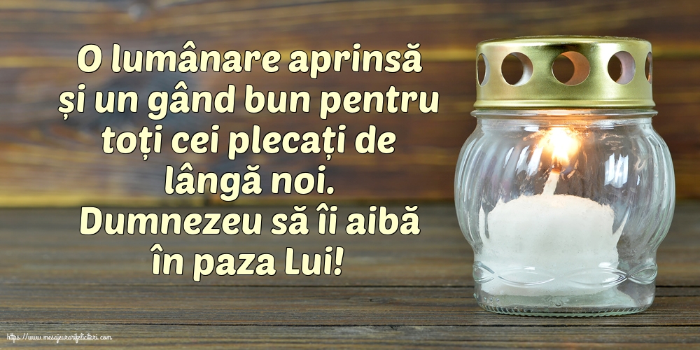 Comemorare Dumnezeu să îi aibă în paza Lui!