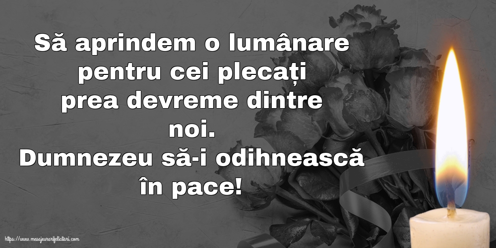Comemorare Dumnezeu să-i odihnească în pace!