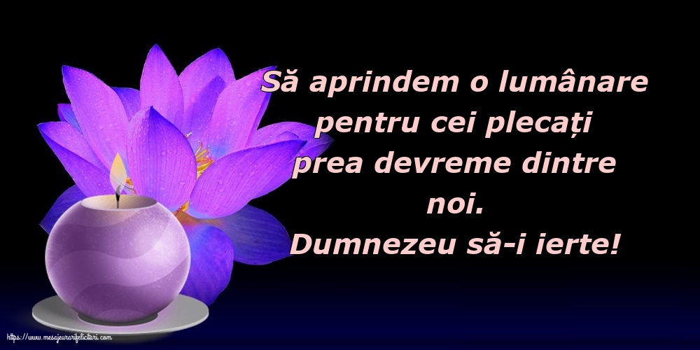 Comemorare Dumnezeu să-i ierte!