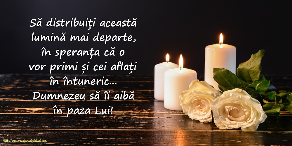 Comemorare Dumnezeu să îi aibă în paza Lui!