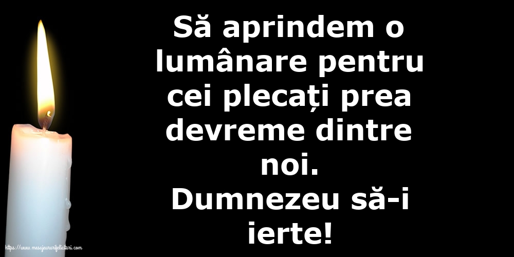 Comemorare Dumnezeu să-i ierte!