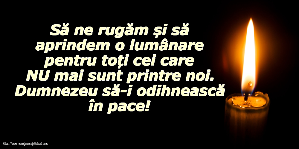 Comemorare Dumnezeu să-i odihnească în pace!