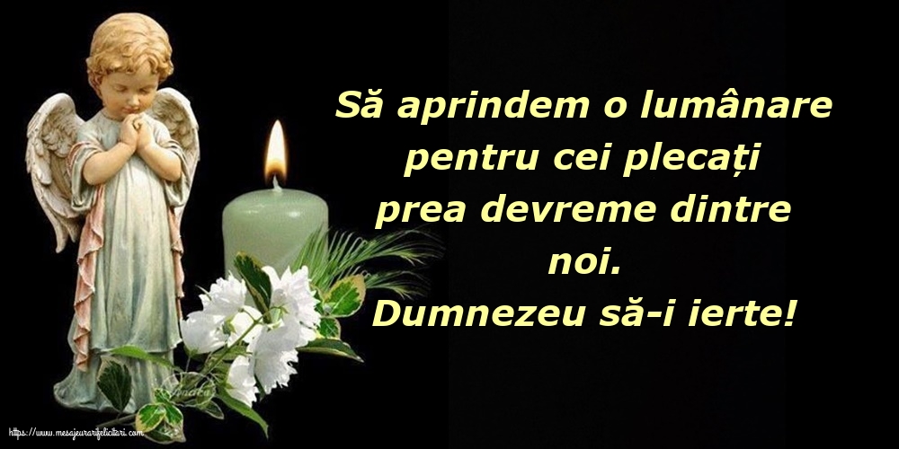 Comemorare Dumnezeu să-i ierte!