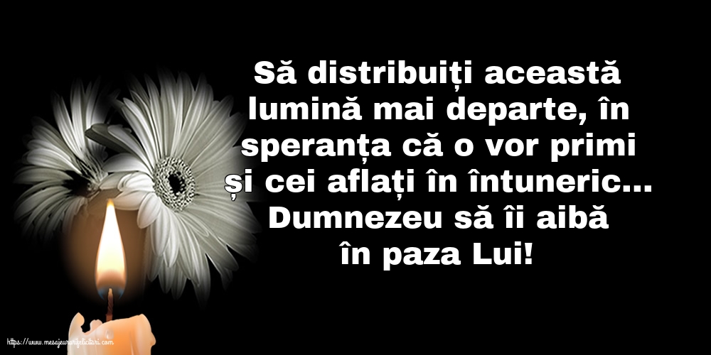 Comemorare Dumnezeu să îi aibă în paza Lui!