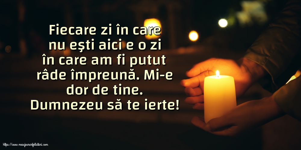 Comemorare Dumnezeu să te ierte!