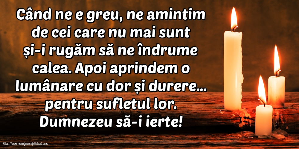 Comemorare Dumnezeu să-i ierte!