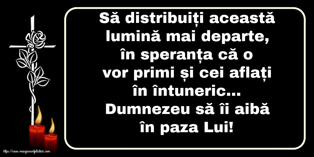 Comemorare Dumnezeu să îi aibă în paza Lui!