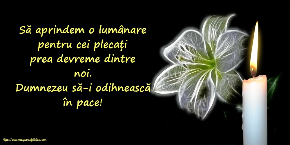 Comemorare Dumnezeu să-i odihnească în pace!