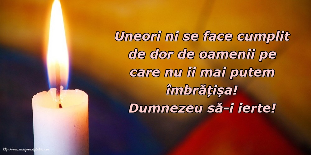 Comemorare Dumnezeu să-i ierte!