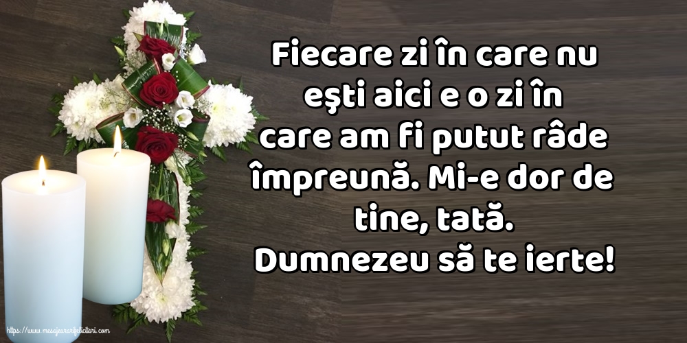 Comemorare Dumnezeu să te ierte! Pentru tata