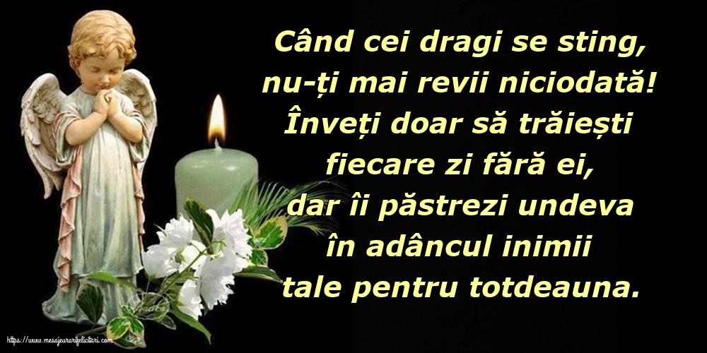 Comemorare Când cei dragi se sting, nu-ți mai revii niciodată!