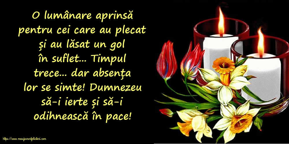 Imagini de Comemorare - Dumnezeu să-i ierte și să-i odihnească în pace! - mesajeurarifelicitari.com
