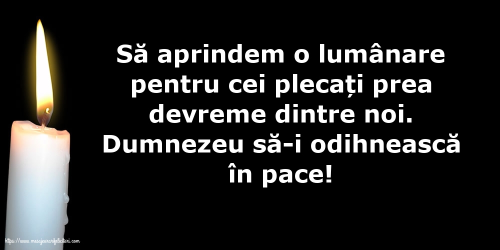 Comemorare Dumnezeu să-i odihnească în pace!
