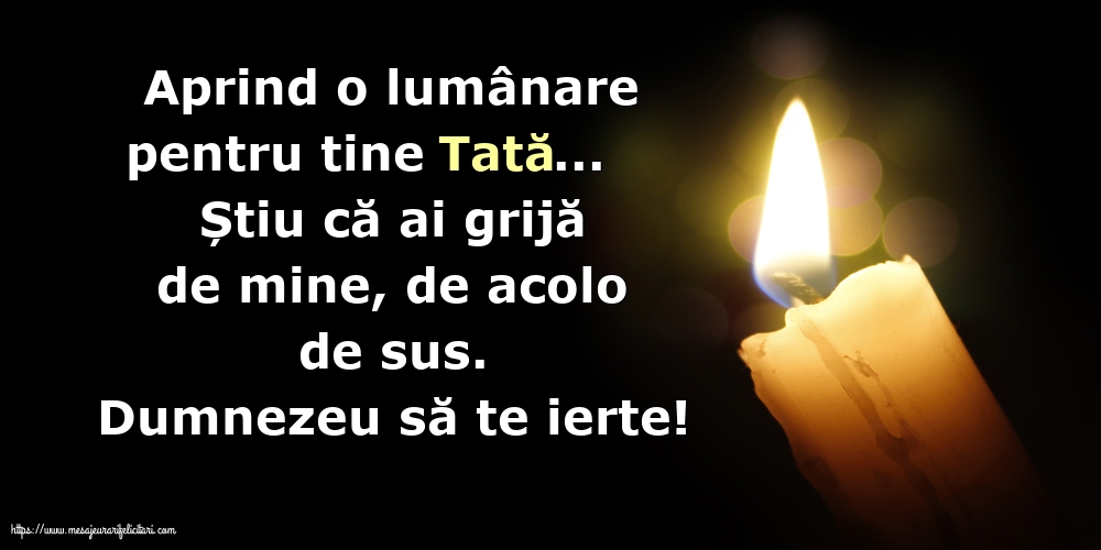 Comemorare Dumnezeu să te ierte! O lumânare pentru Tata...