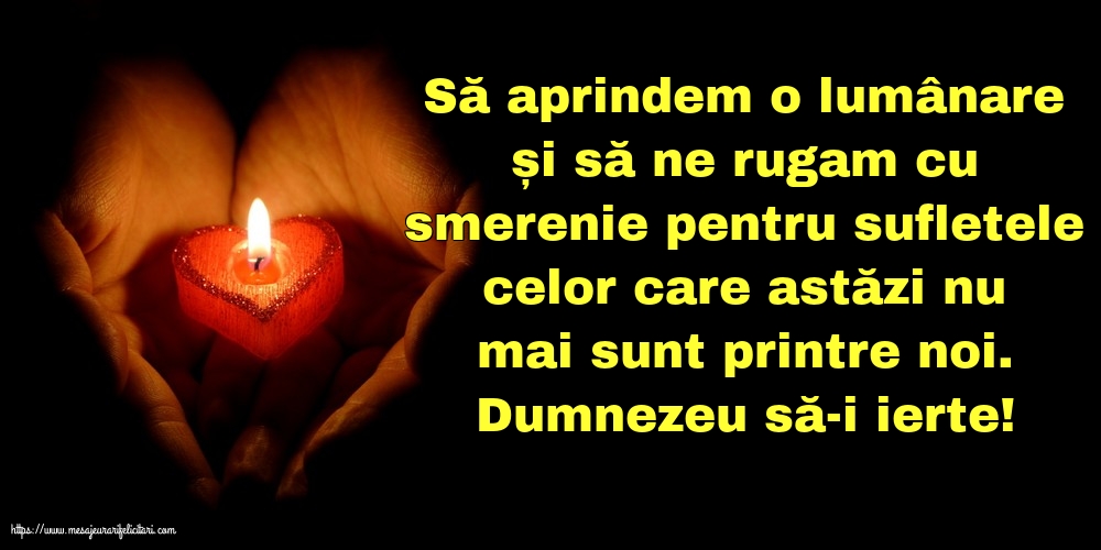 Comemorare Dumnezeu să-i ierte!