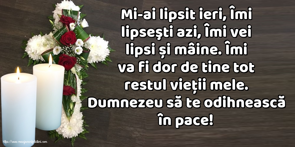 Dumnezeu să te odihnească în pace!