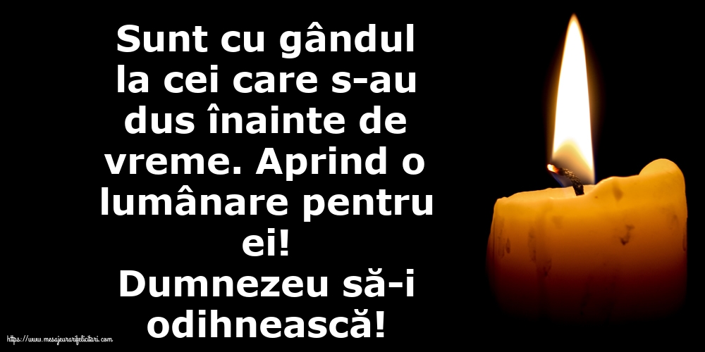 Comemorare Dumnezeu să-i odihnească!