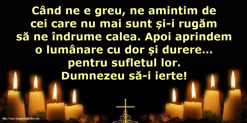 Comemorare Dumnezeu să-i ierte!