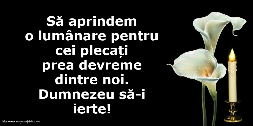 Comemorare Dumnezeu să-i ierte!