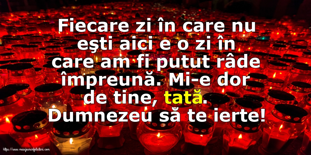 Comemorare Dumnezeu să te ierte! Pentru tata