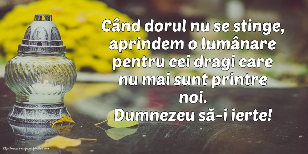 Comemorare Dumnezeu să-i ierte!