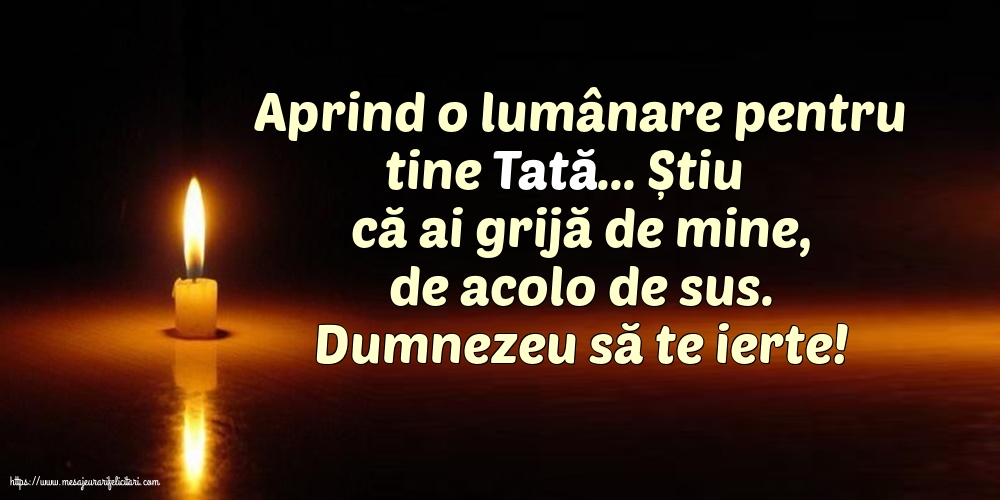 Comemorare Dumnezeu să te ierte! O lumânare pentru Tata...