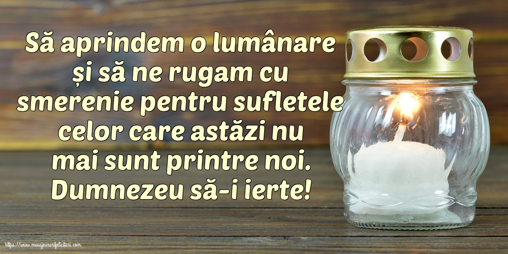 Comemorare Dumnezeu să-i ierte!