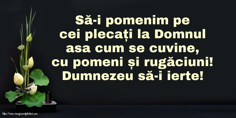 Comemorare Dumnezeu să-i ierte!