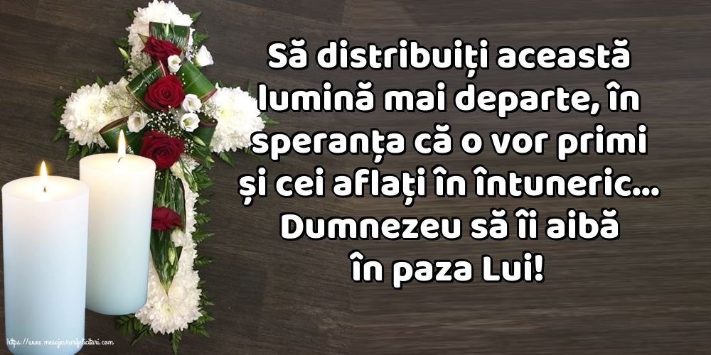 Comemorare Dumnezeu să îi aibă în paza Lui!
