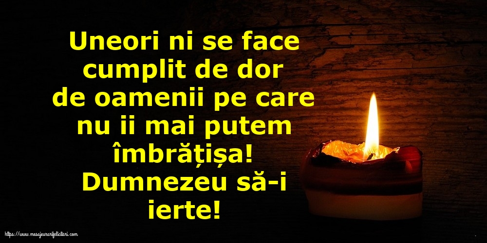 Dumnezeu să-i ierte!