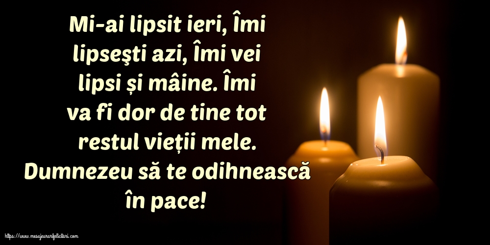 Dumnezeu să te odihnească în pace!