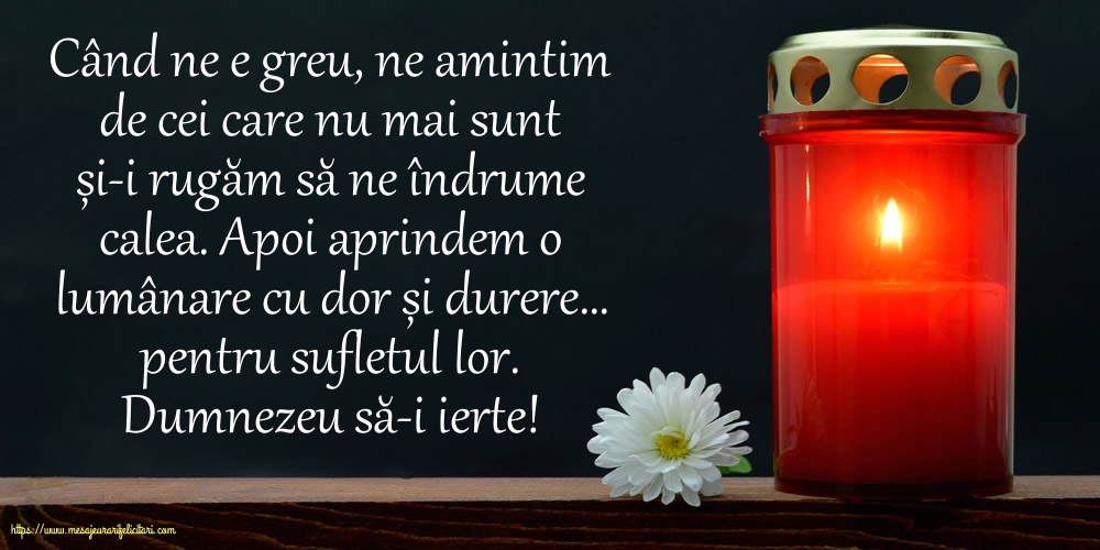 Dumnezeu să-i ierte!