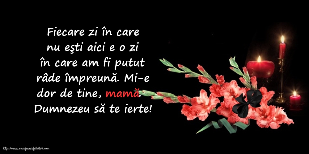 Comemorare Dumnezeu să te ierte! Pentru mama