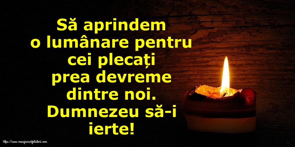 Comemorare Dumnezeu să-i ierte!