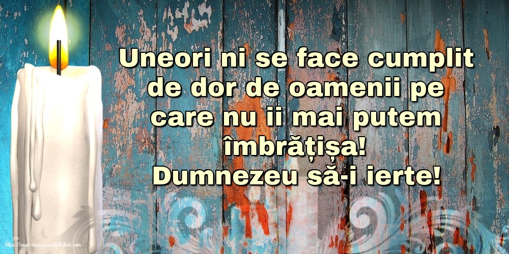 Comemorare Dumnezeu să-i ierte!