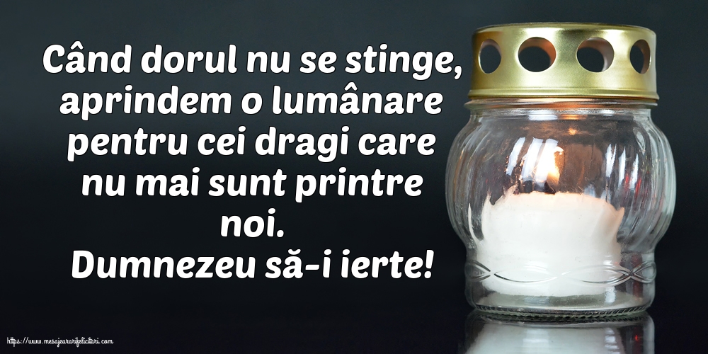 Comemorare Dumnezeu să-i ierte!