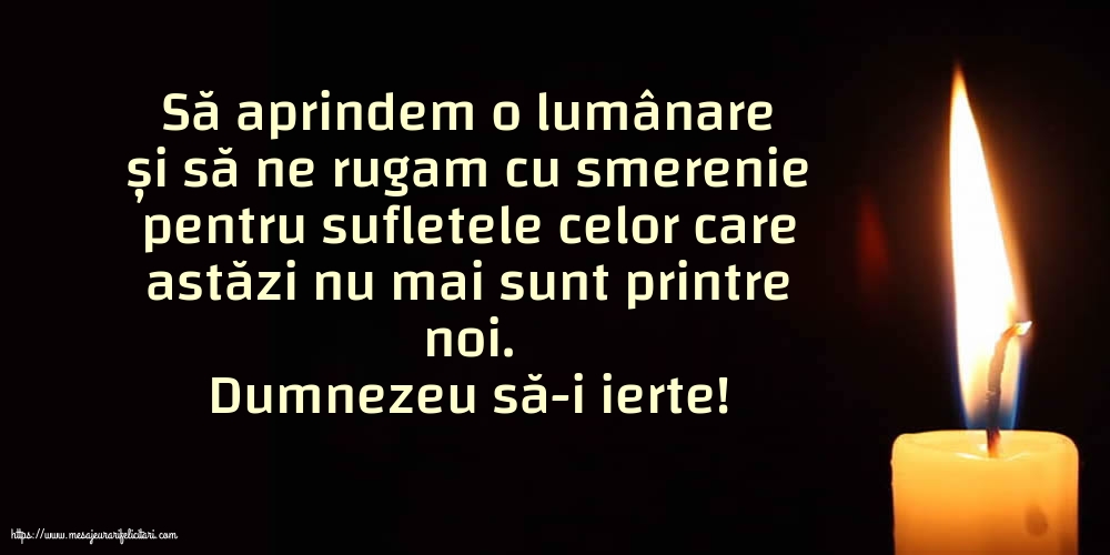Comemorare Dumnezeu să-i ierte!