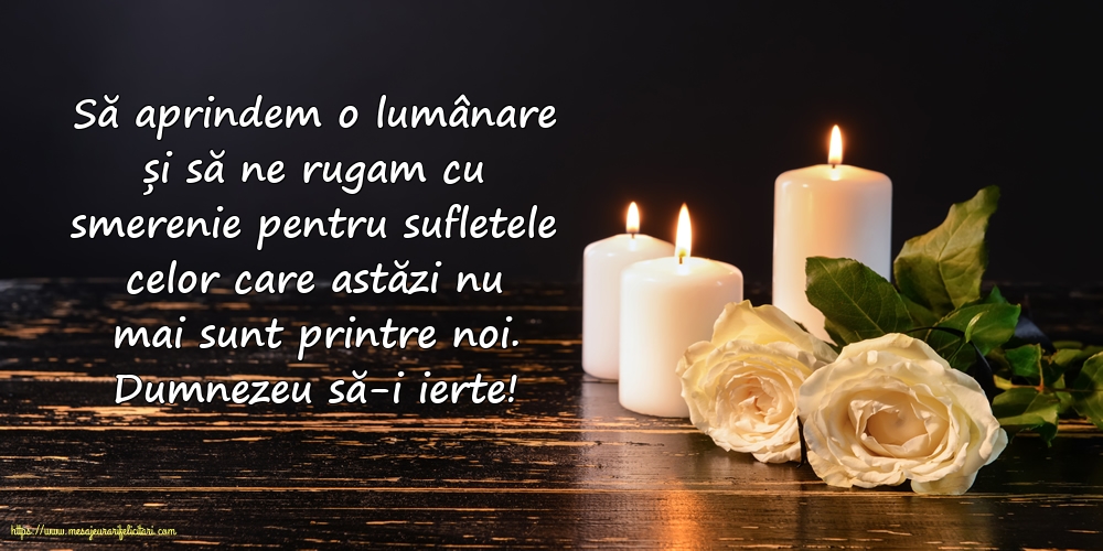 Comemorare Dumnezeu să-i ierte!