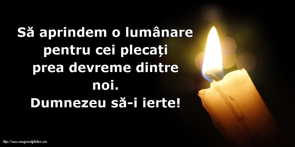 Comemorare Dumnezeu să-i ierte!