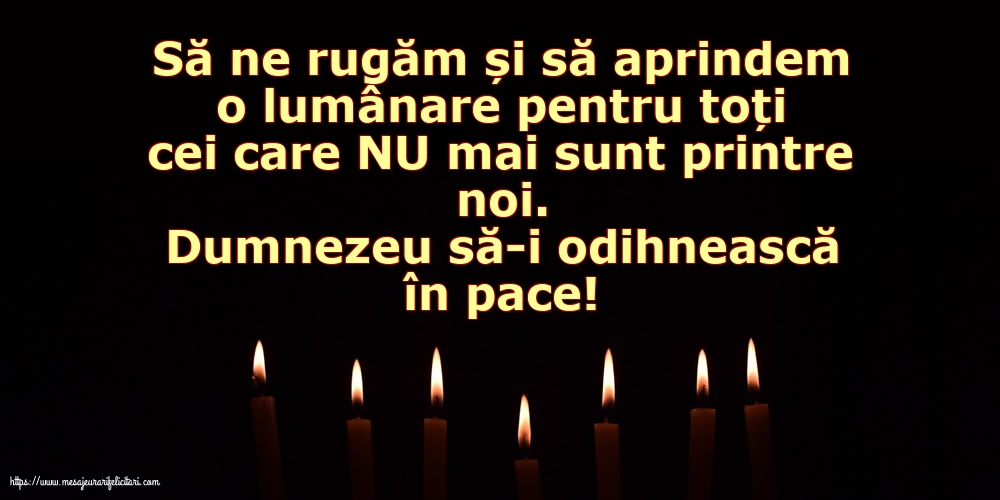 Comemorare Dumnezeu să-i odihnească în pace!